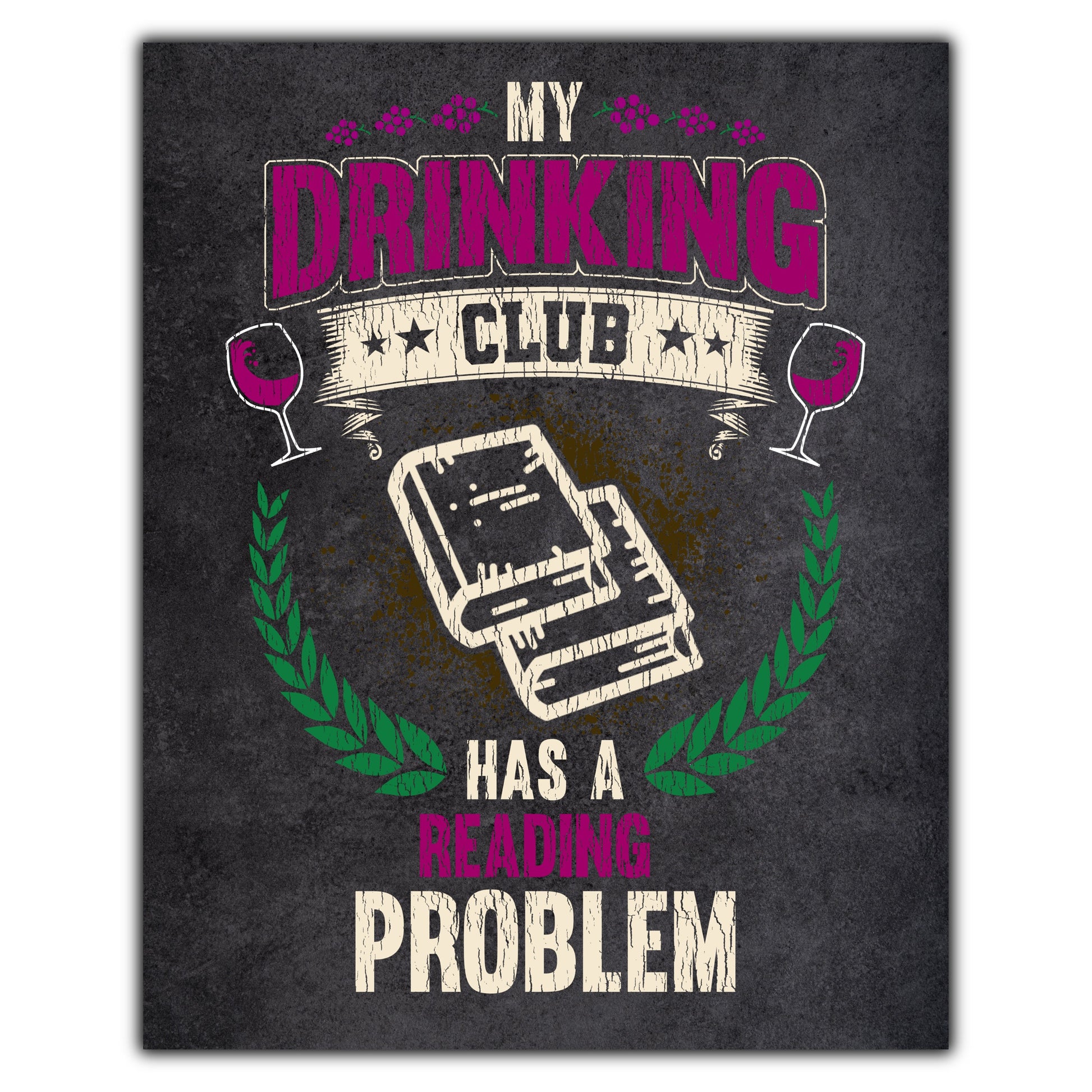 My Drinking Club Has A Reading Problem Funny Book Club 8"x10" Wall Art Print