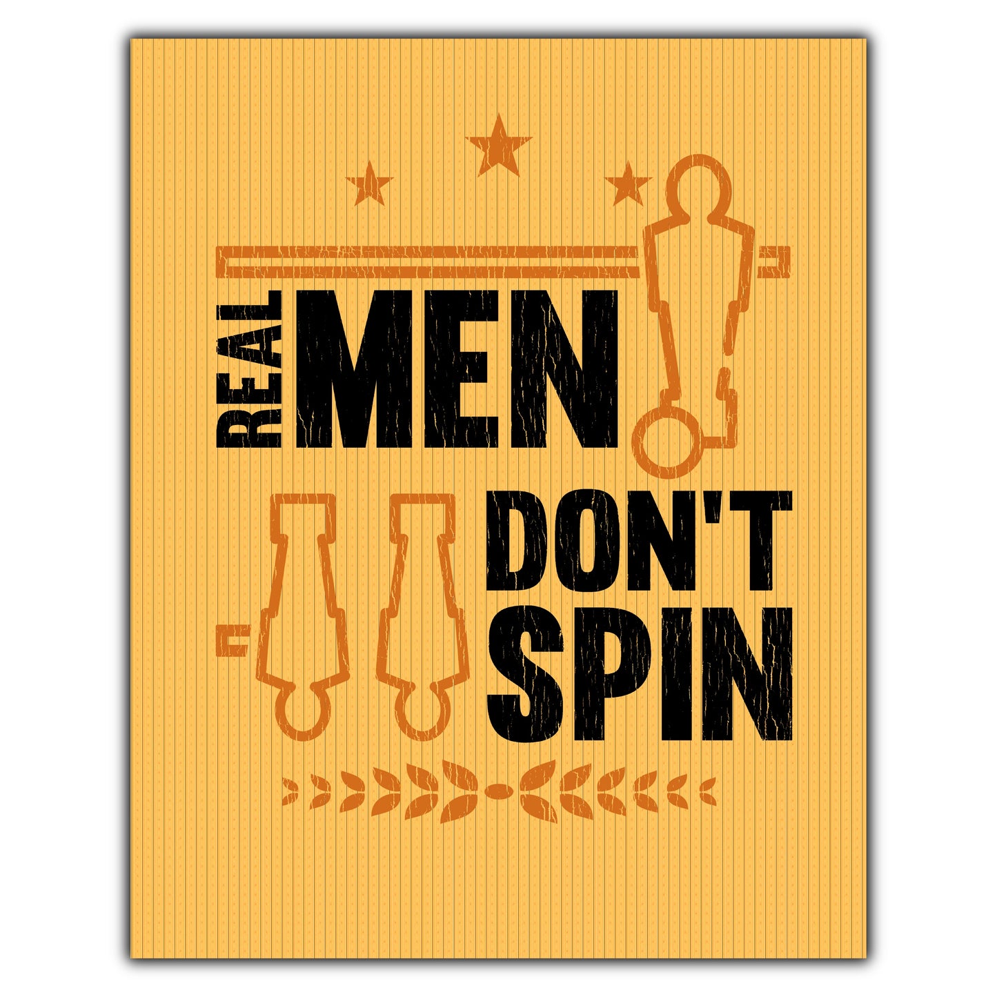 Real Men Don't Spin Funny Foosball 8"x10" Wall Art Print