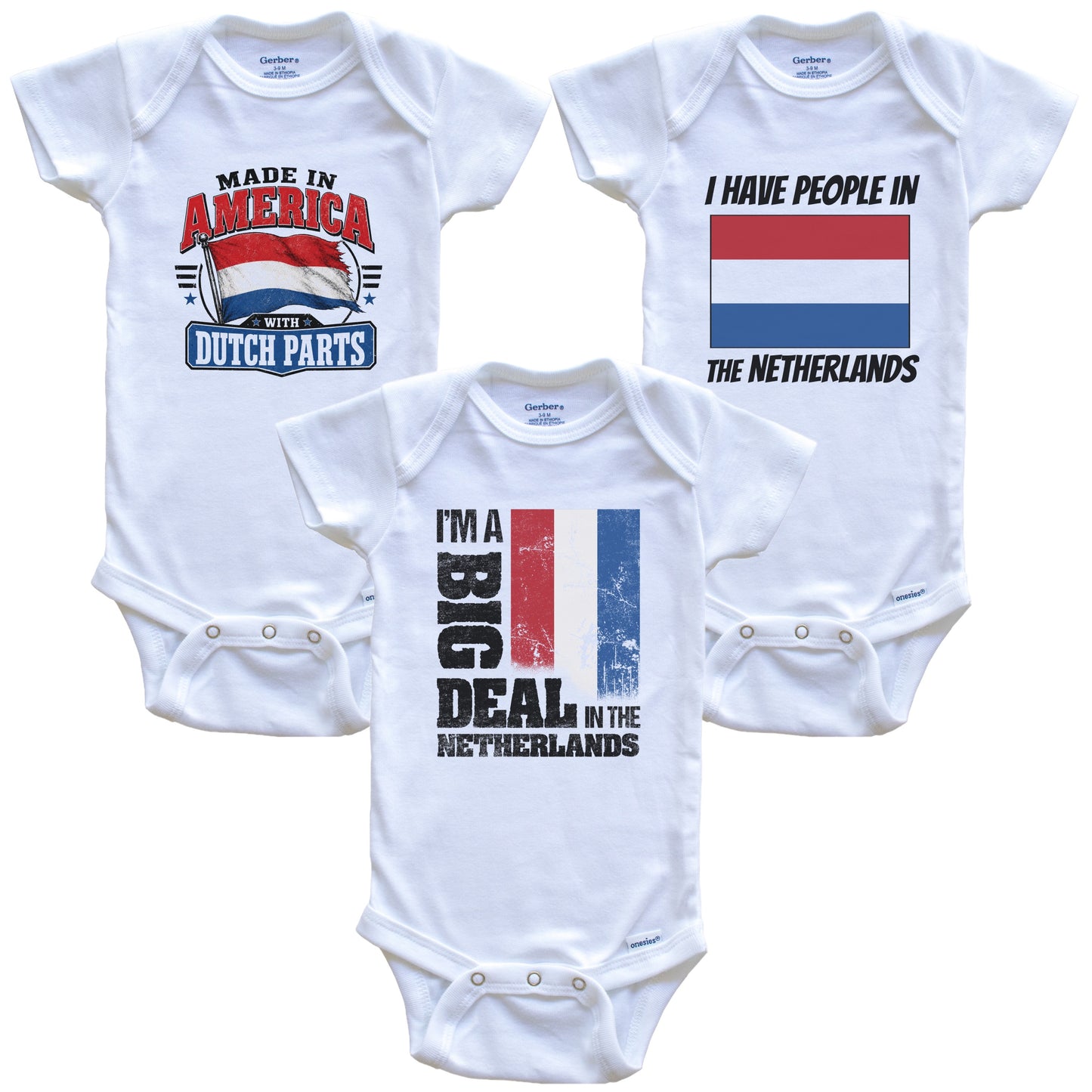 I'm A Big Deal In the Netherlands Baby Bodysuits Funny Dutch Flag 3 Piece Gift Set