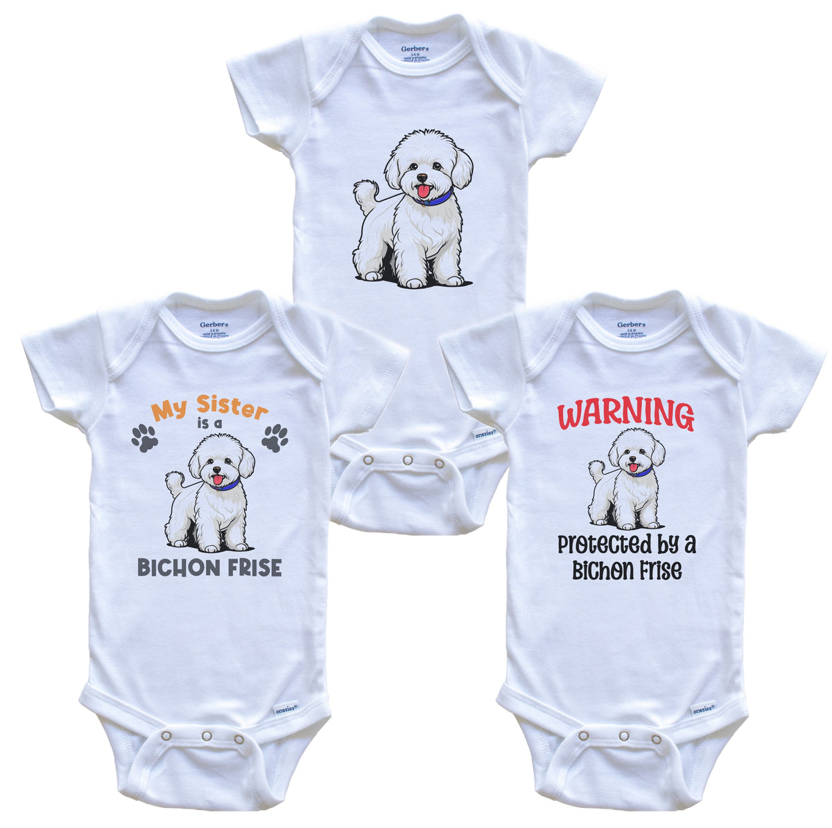 Sister is a Bichon Frise Funny Dog Breed Baby Bodysuit Bundle (3 Piece Set)