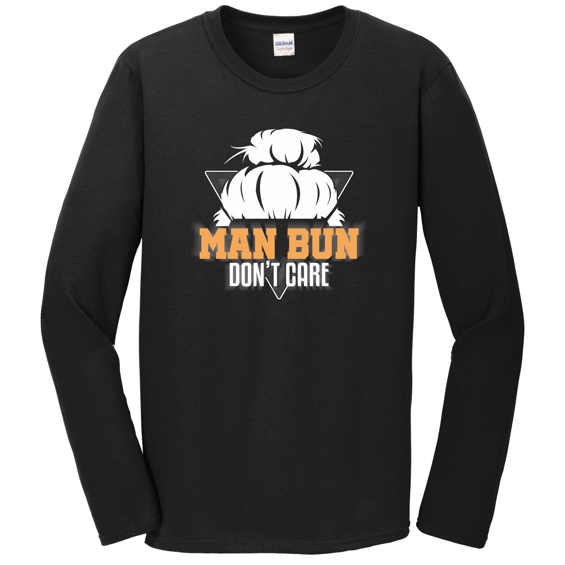 Man Bun Don't Care Funny Man Bun Long Sleeve T-Shirt