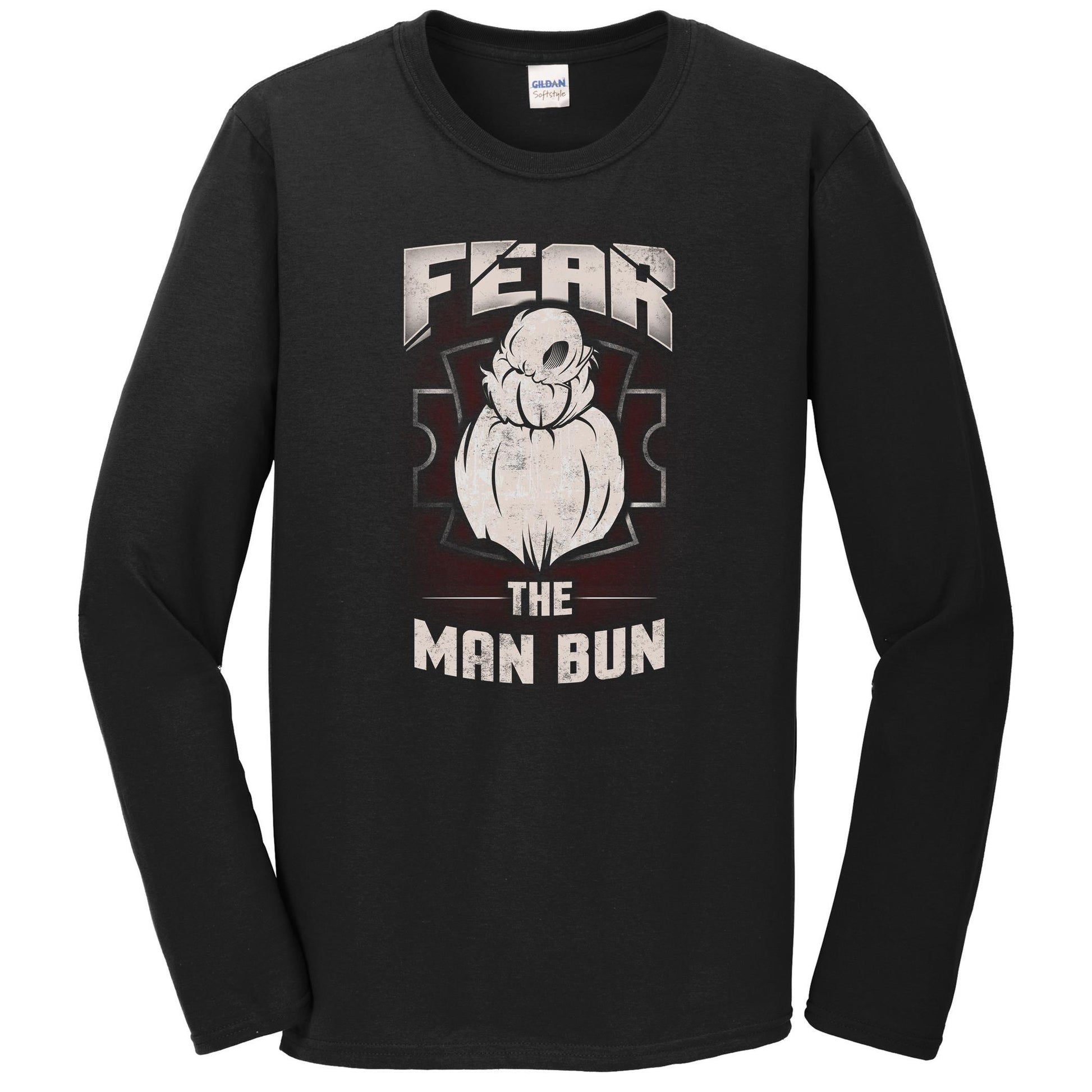 Fear The Man Bun Funny Man Bun Long Sleeve T-Shirt