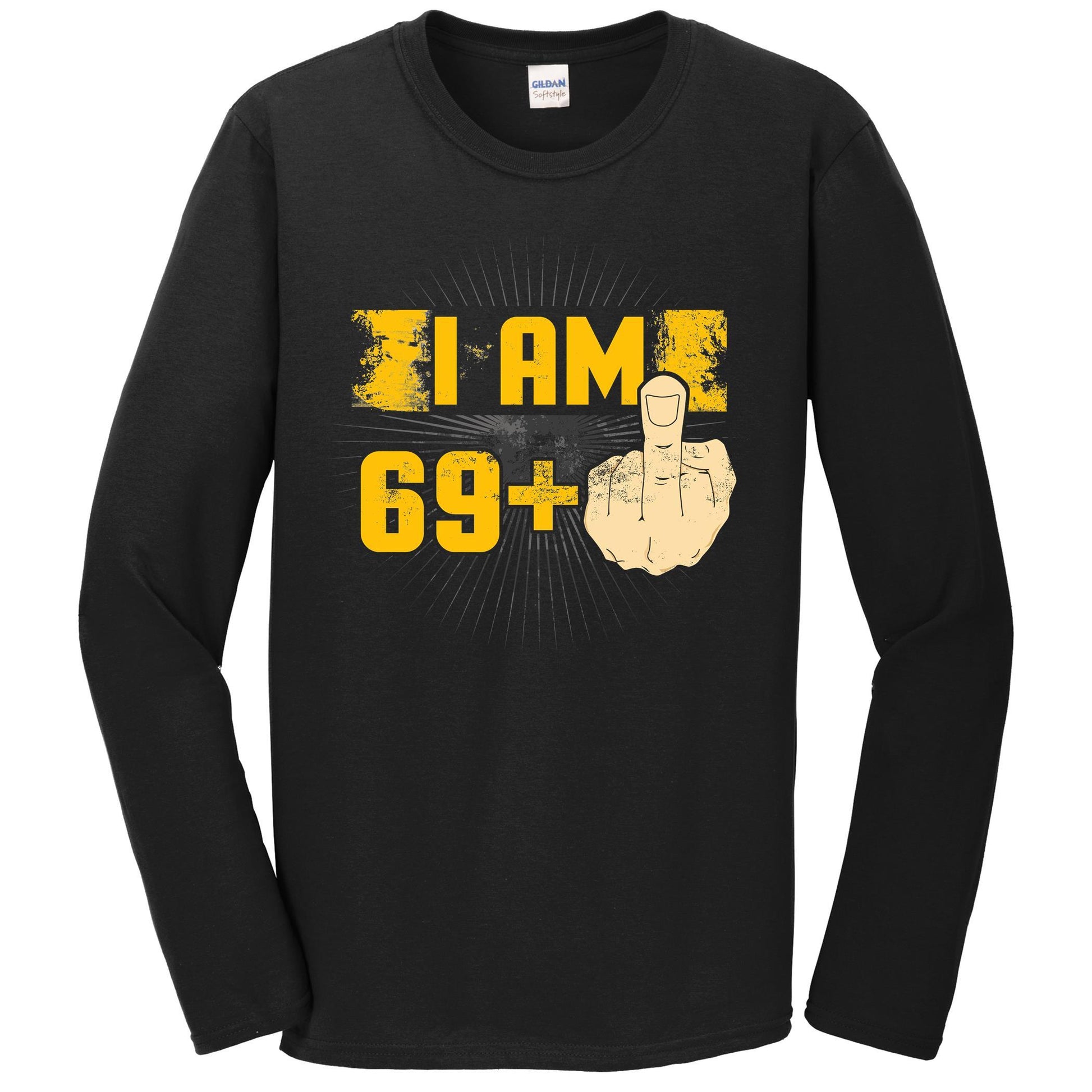 70th Birthday Shirt For Men - I Am 69 Plus Middle Finger 70 Years Old Long Sleeve T-Shirt
