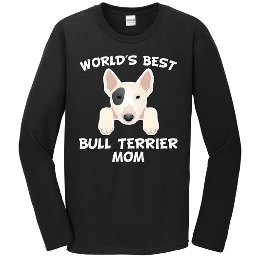 World's Best Bull Terrier Mom Dog Owner Long Sleeve T-Shirt