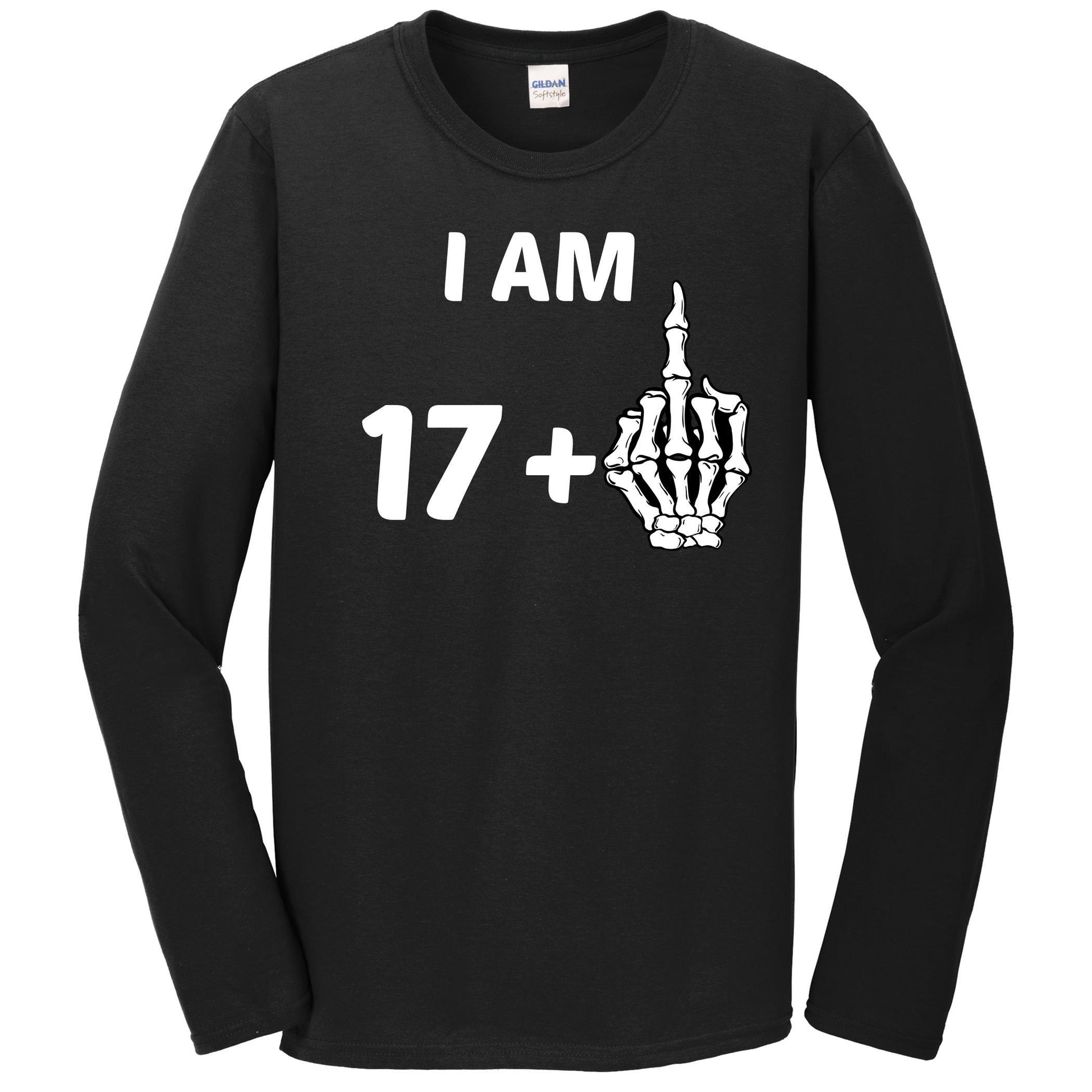 I Am 17 Plus Middle Finger Skeleton Bones Funny 18th Birthday Long Sleeve Shirt