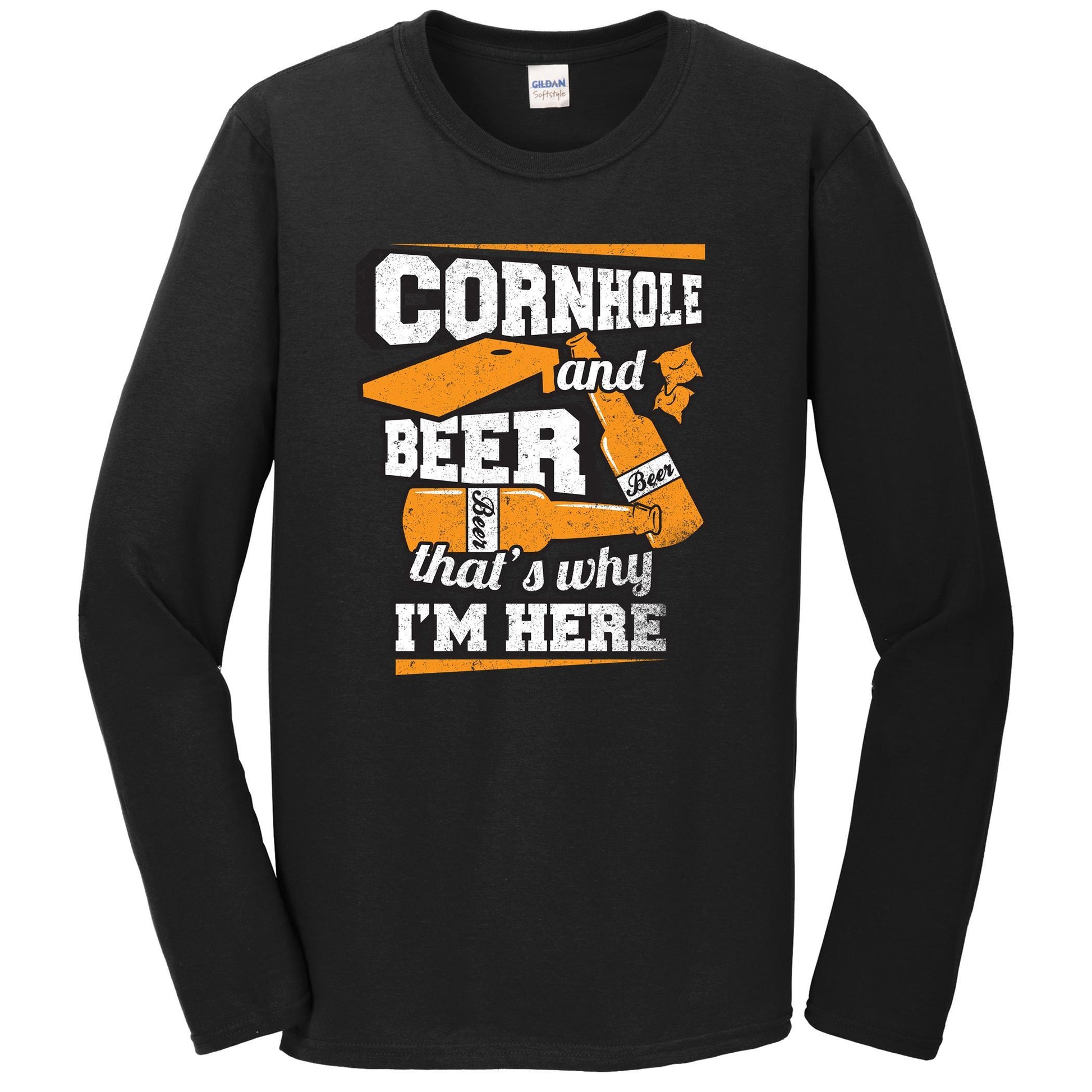 Cornhole And Beer That's Why I'm Here Funny Cornhole Long Sleeve Shirt