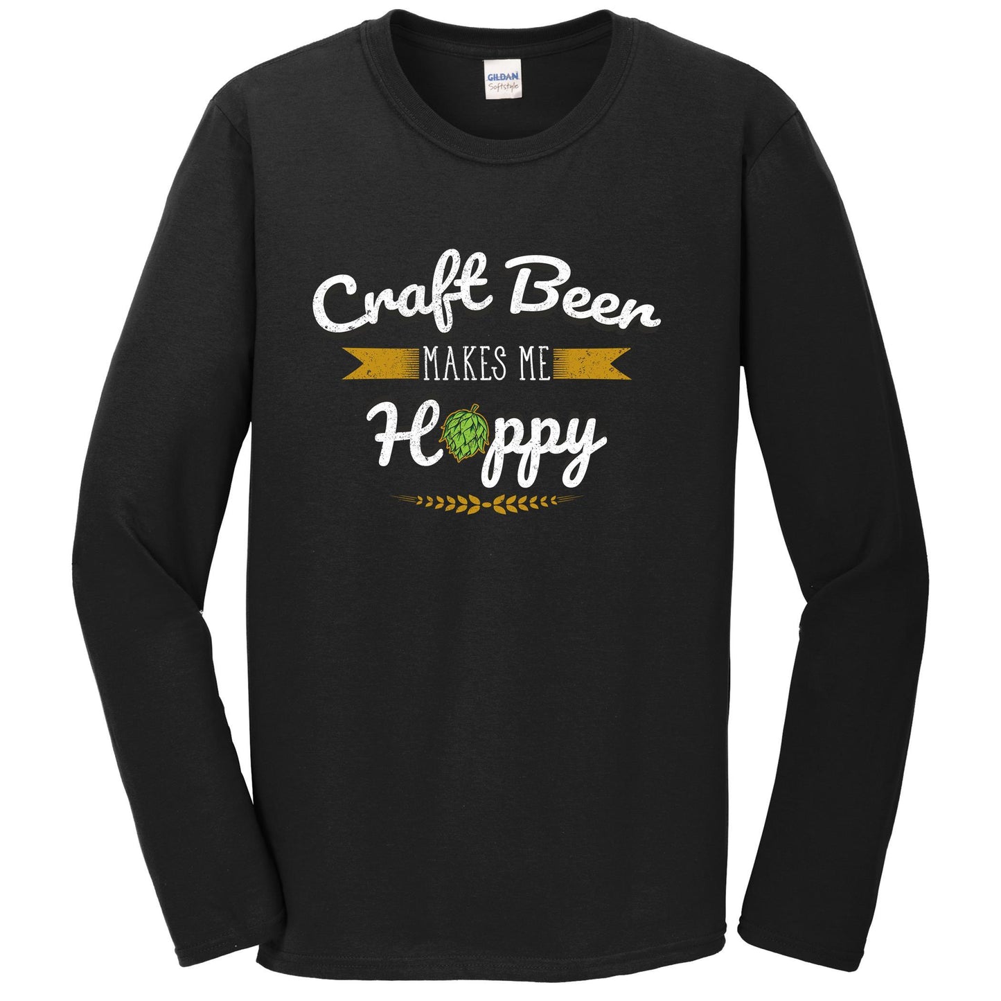 Craft Beer Makes Me Hoppy Funny Beer Snob Craft Beer Long Sleeve Shirt