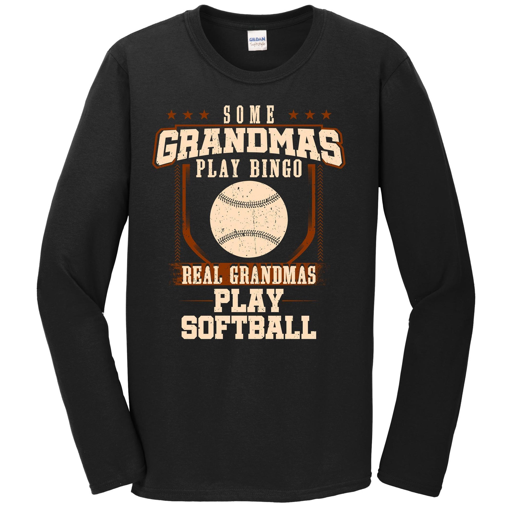 Some Grandmas Play Bingo Real Grandmas Play Softball Long Sleeve Shirt