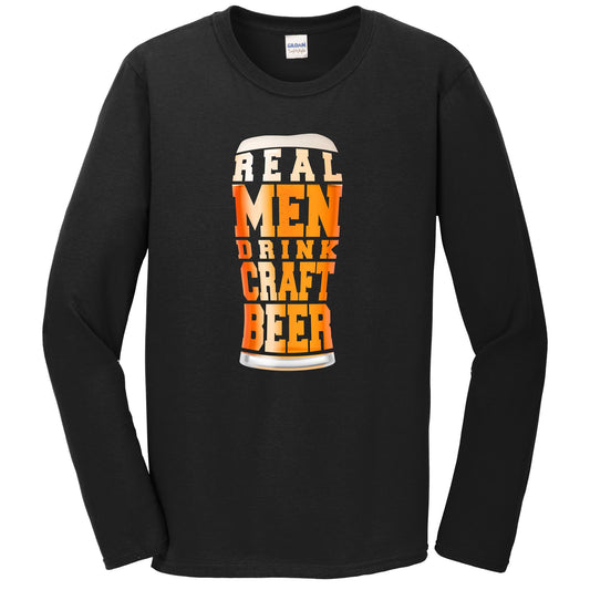 Real Men Drink Craft Beer Funny Pint Glass Long Sleeve T-Shirt