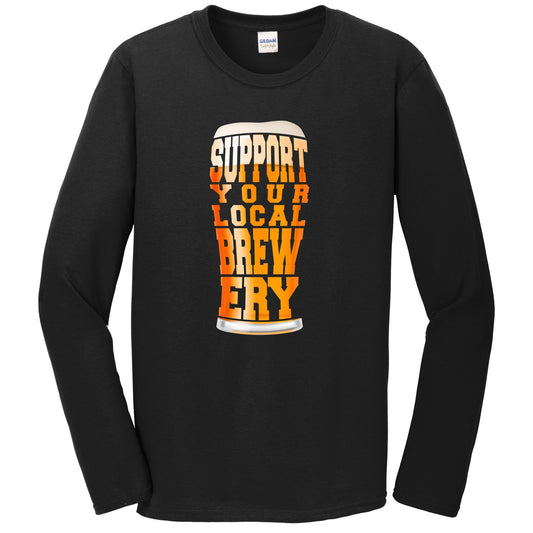 Support Your Local Brewery Craft Beer Pint Long Sleeve T-Shirt