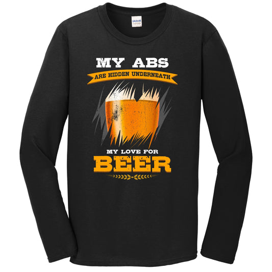 My Abs Are Hidden Underneath My Love For Beer Funny Long Sleeve T-Shirt