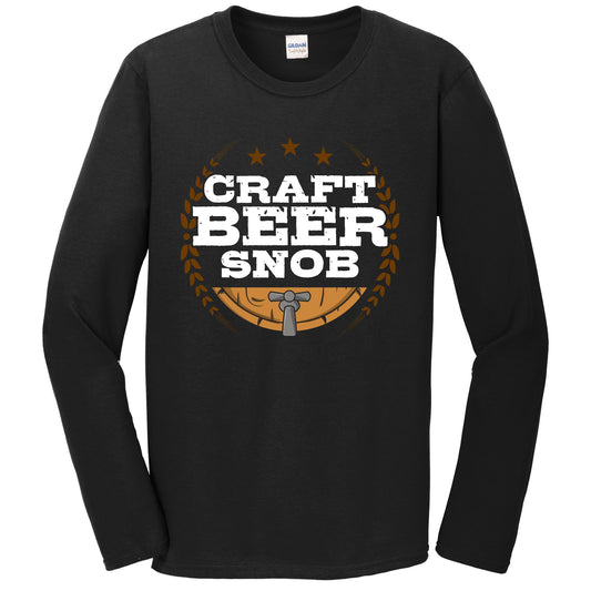 Craft Beer Snob Funny Craft Beer Long Sleeve T-Shirt