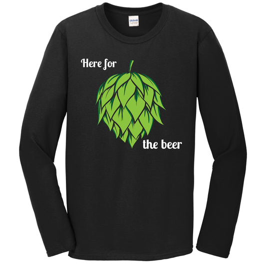 Here For The Beer Funny Craft Beer Brewery Hops Drinking Long Sleeve T-Shirt