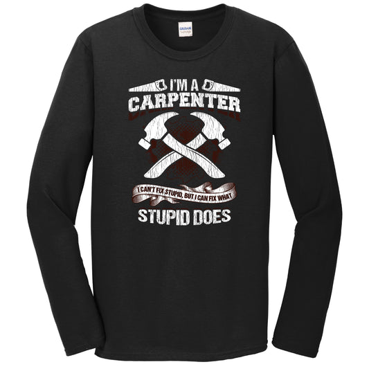 All Men Are Created Equal But Then Some Become Carpenters Long Sleeve T-Shirt