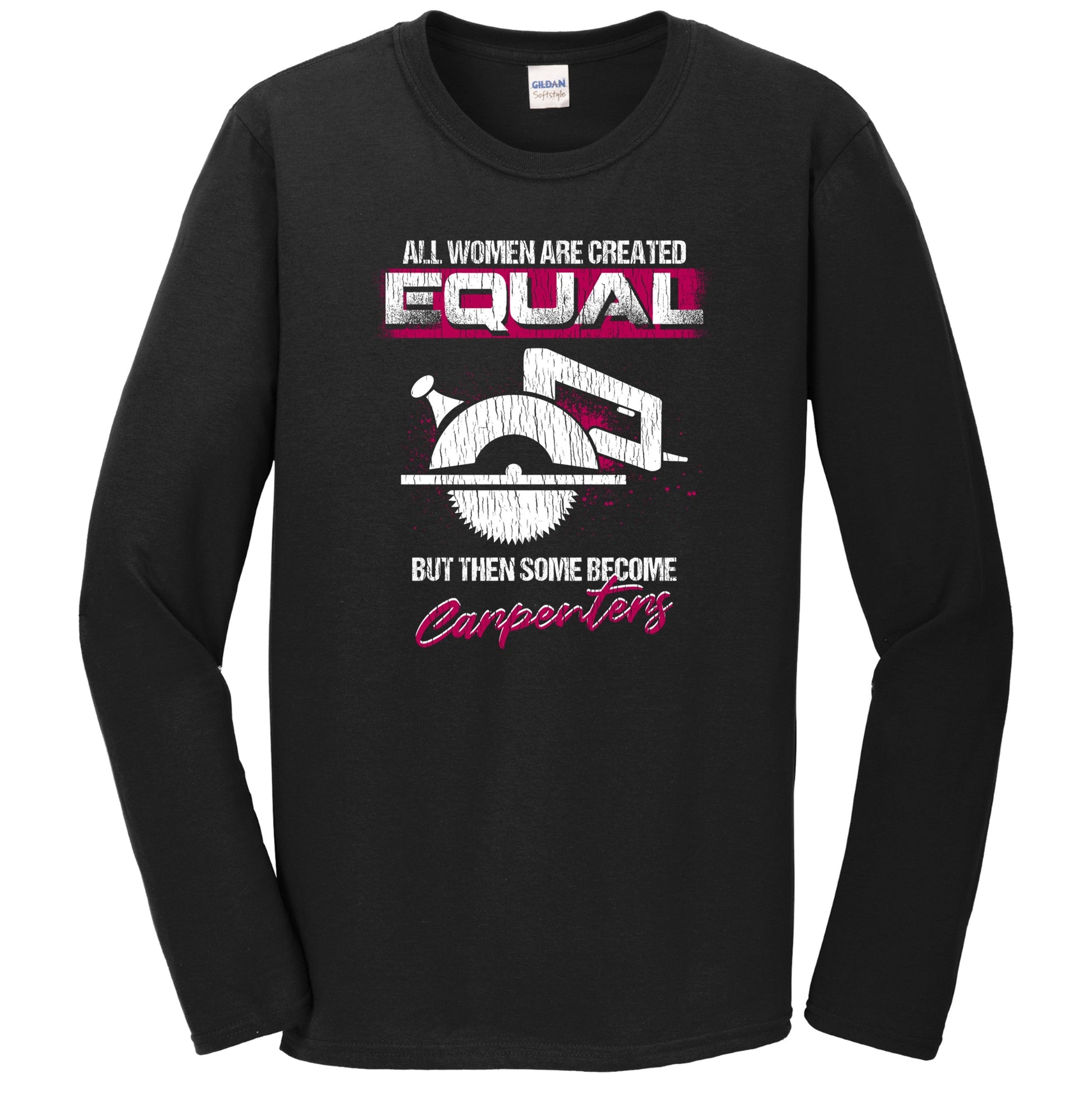 The Only Thing Hotter Than A Carpenter Is A Carpenter's Wife Long Sleeve T-Shirt