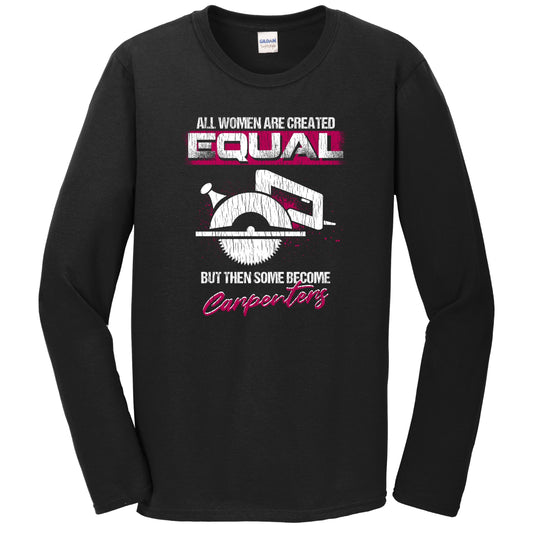 The Only Thing Hotter Than A Carpenter Is A Carpenter's Wife Long Sleeve T-Shirt