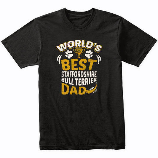 World's Best Staffordshire Bull Terrier Dad Graphic T-Shirt