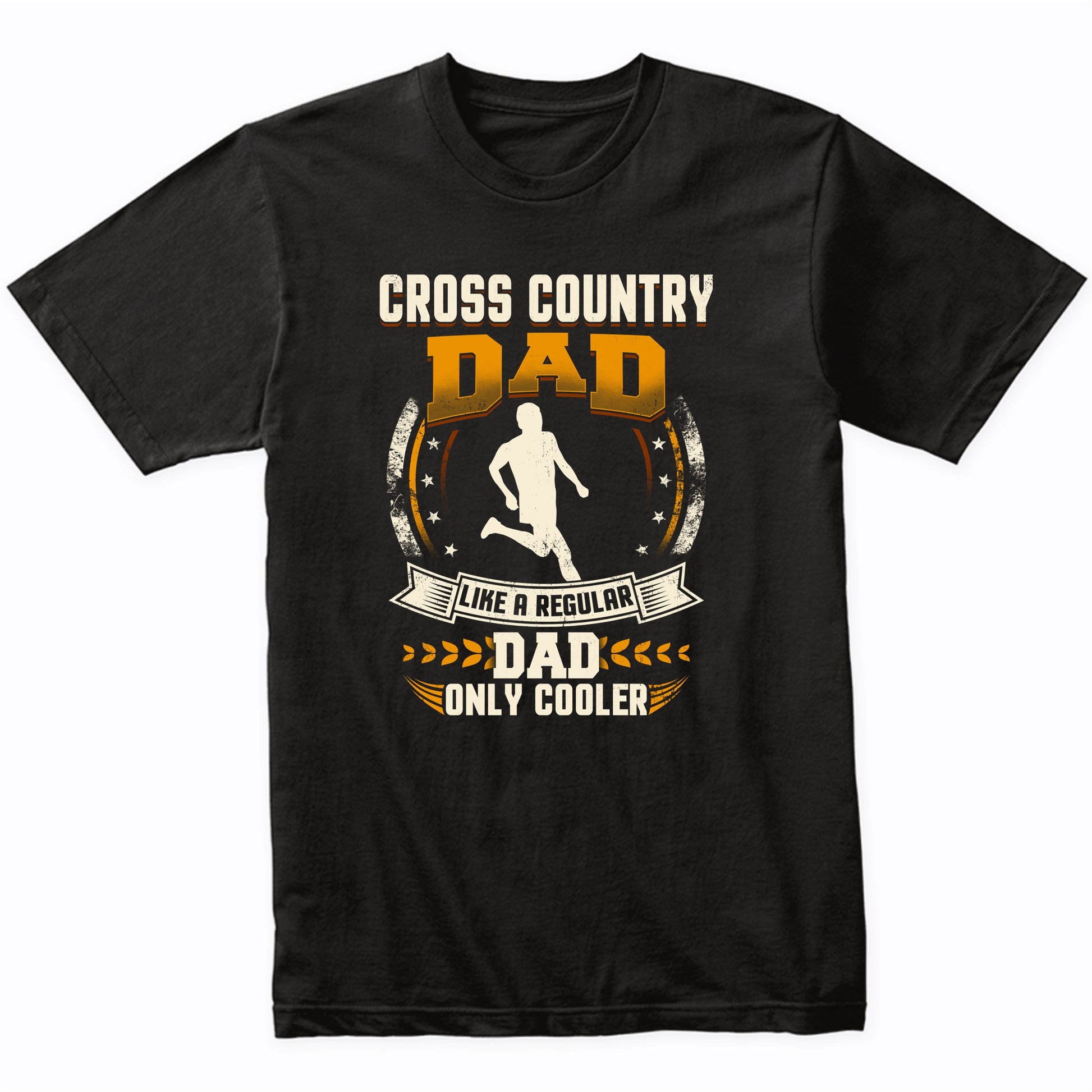 Cross Country Dad Like A Regular Dad Only Cooler Funny T-Shirt