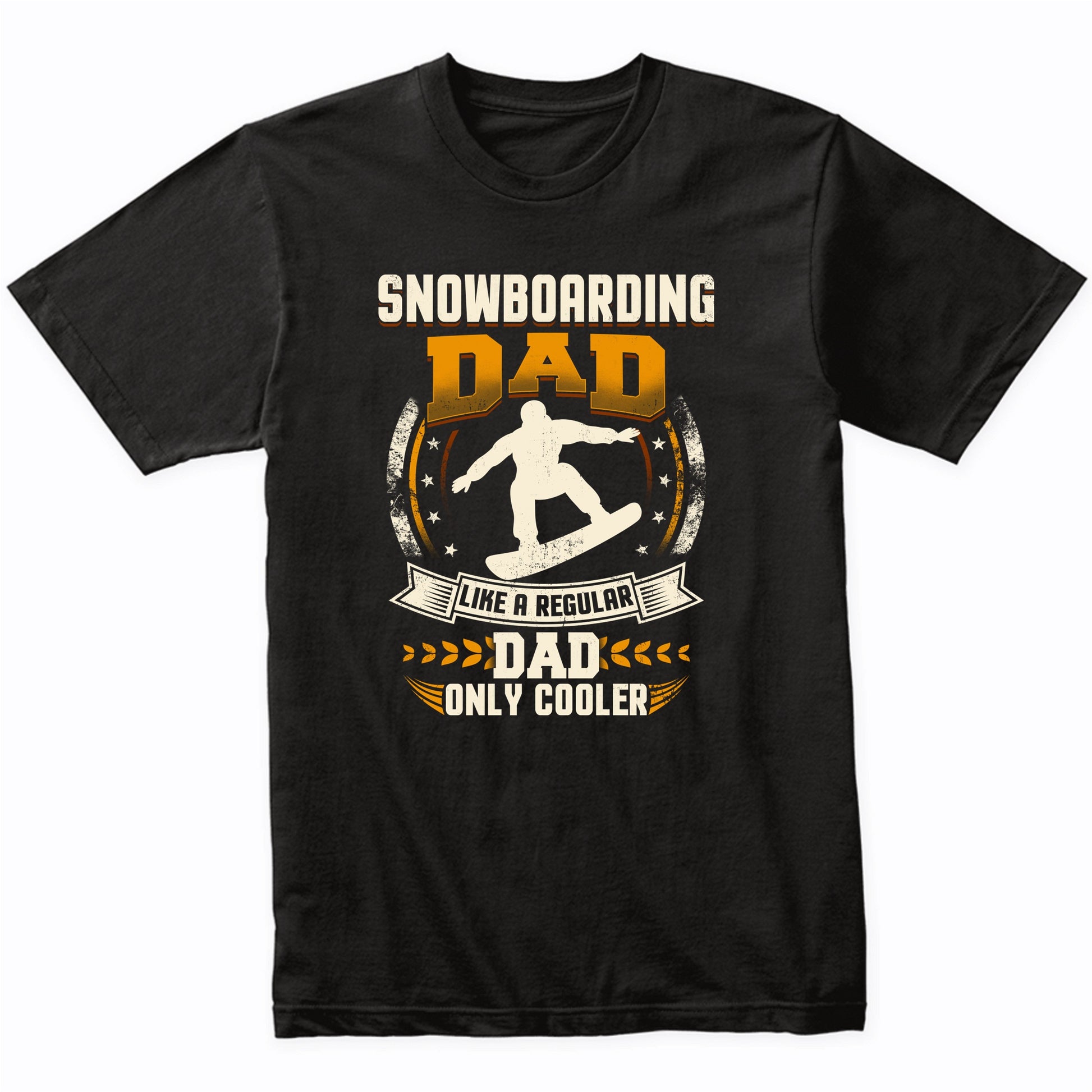 Snowboarding Dad Like A Regular Dad Only Cooler Funny T-Shirt