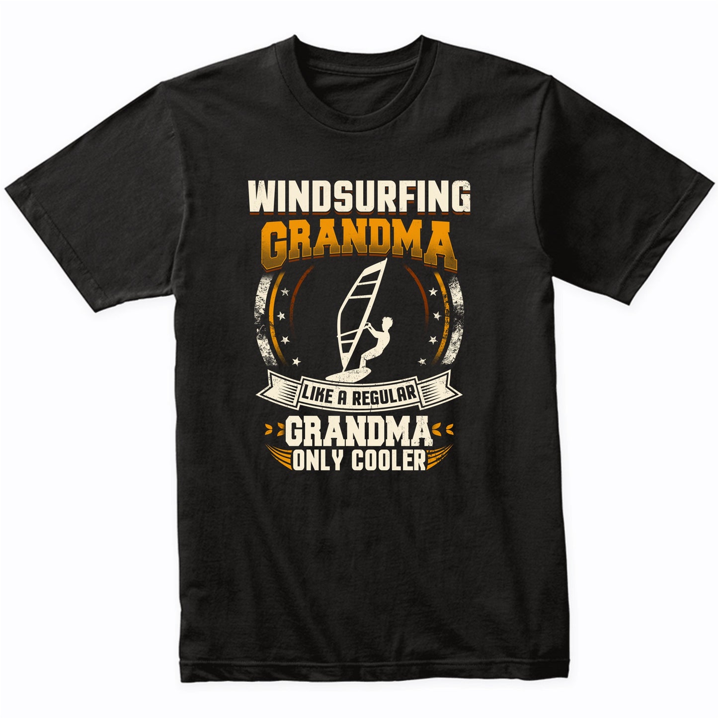 Windsurfing Grandma Like A Regular Grandma Only Cooler Funny T-Shirt