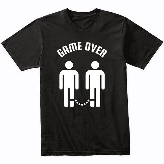 Game Over Funny Gay Marriage 2 Grooms Bachelor Party Shirt