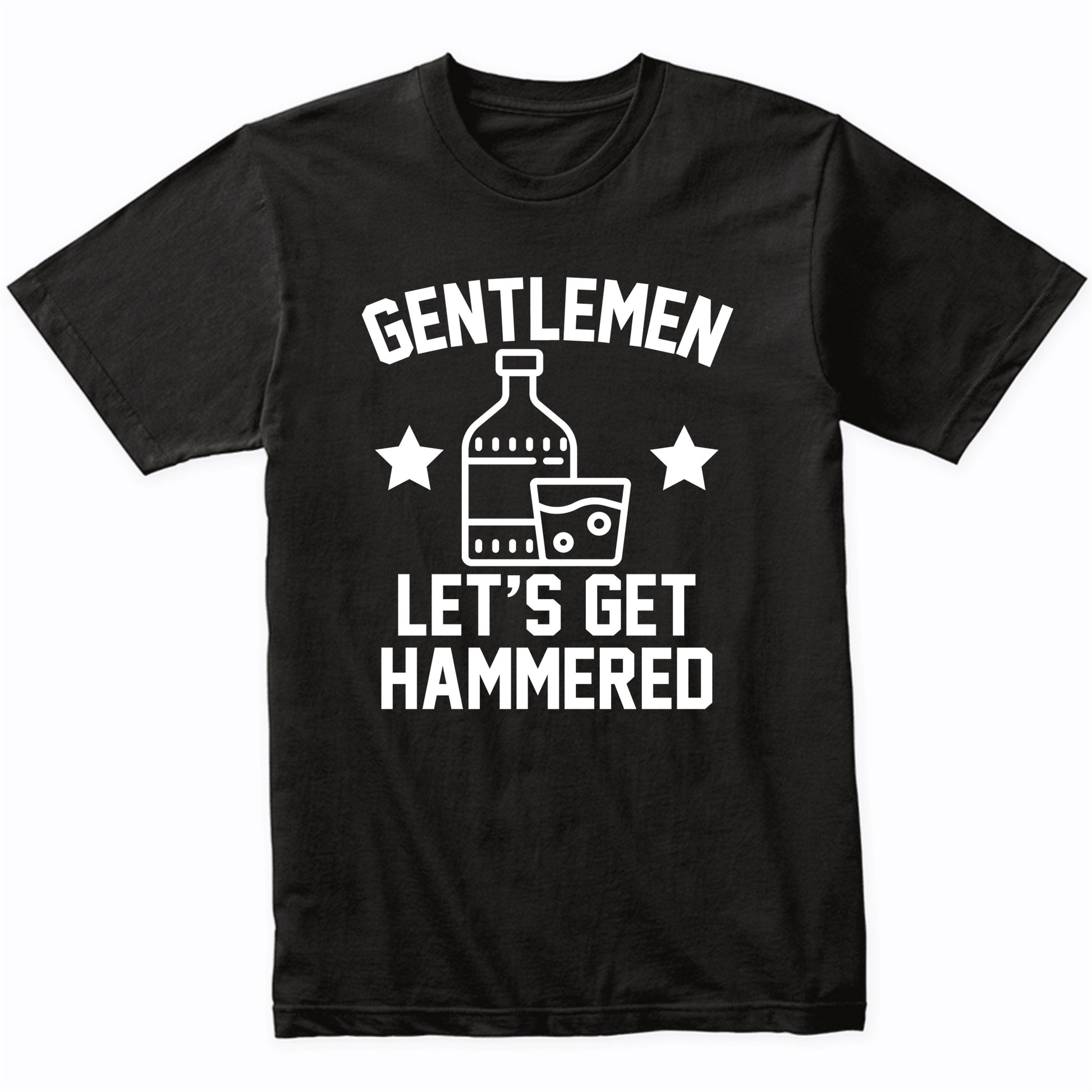 Funny Bachelor Party Shirt Gentlemen Let's Get Hammered