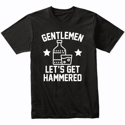 Funny Bachelor Party Shirt Gentlemen Let's Get Hammered