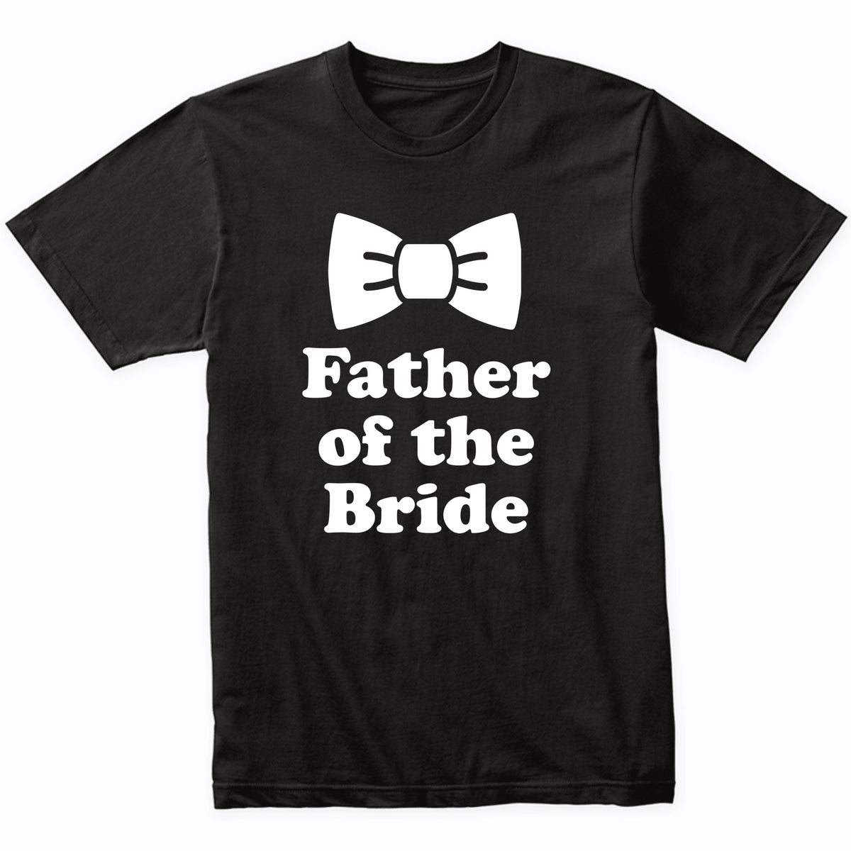 Father Of The Bride Bow Tie Wedding Party Shirt