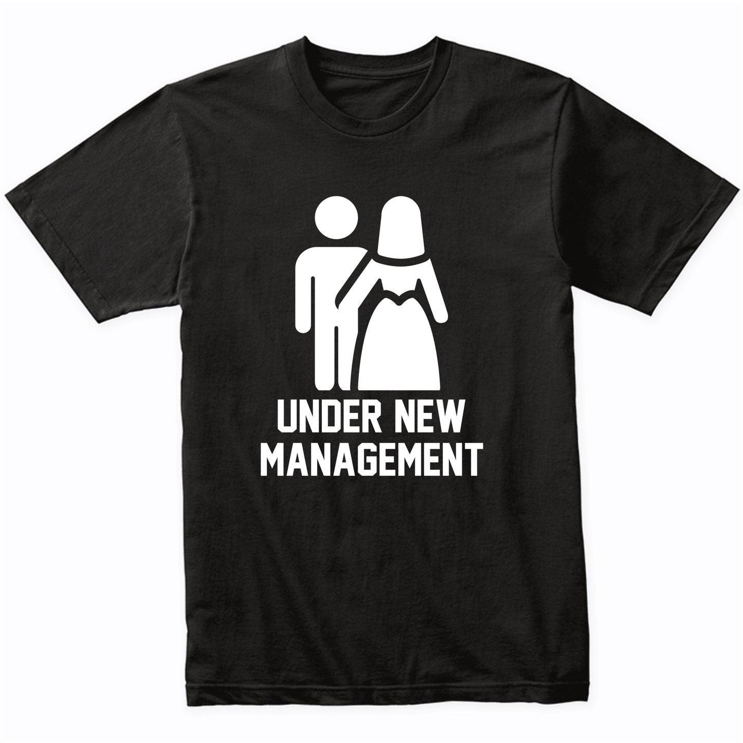 Funny Bachelor Party Shirt Under New Management