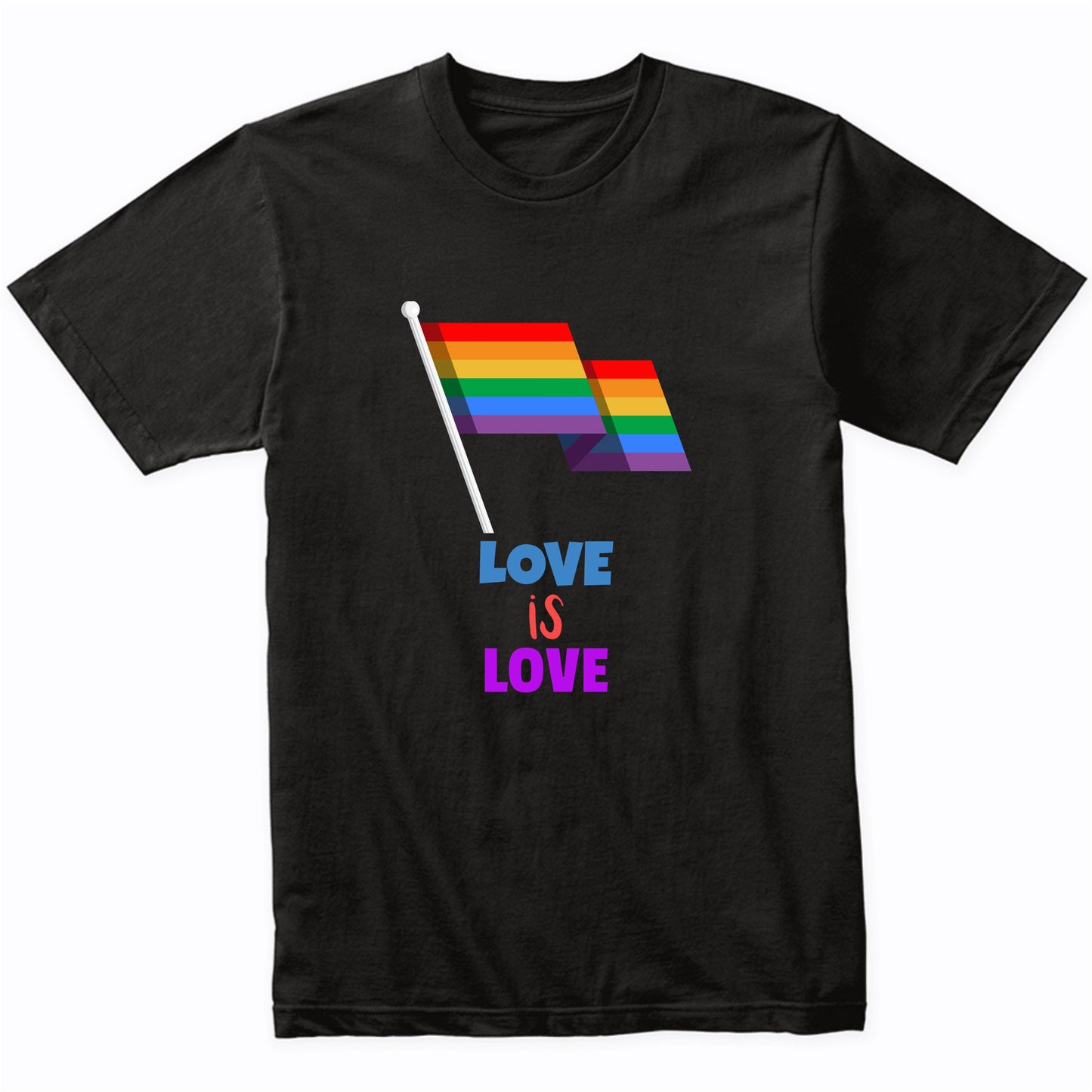 Love Is Love Gay Pride LGBTQ Rainbow Flag T-Shirt