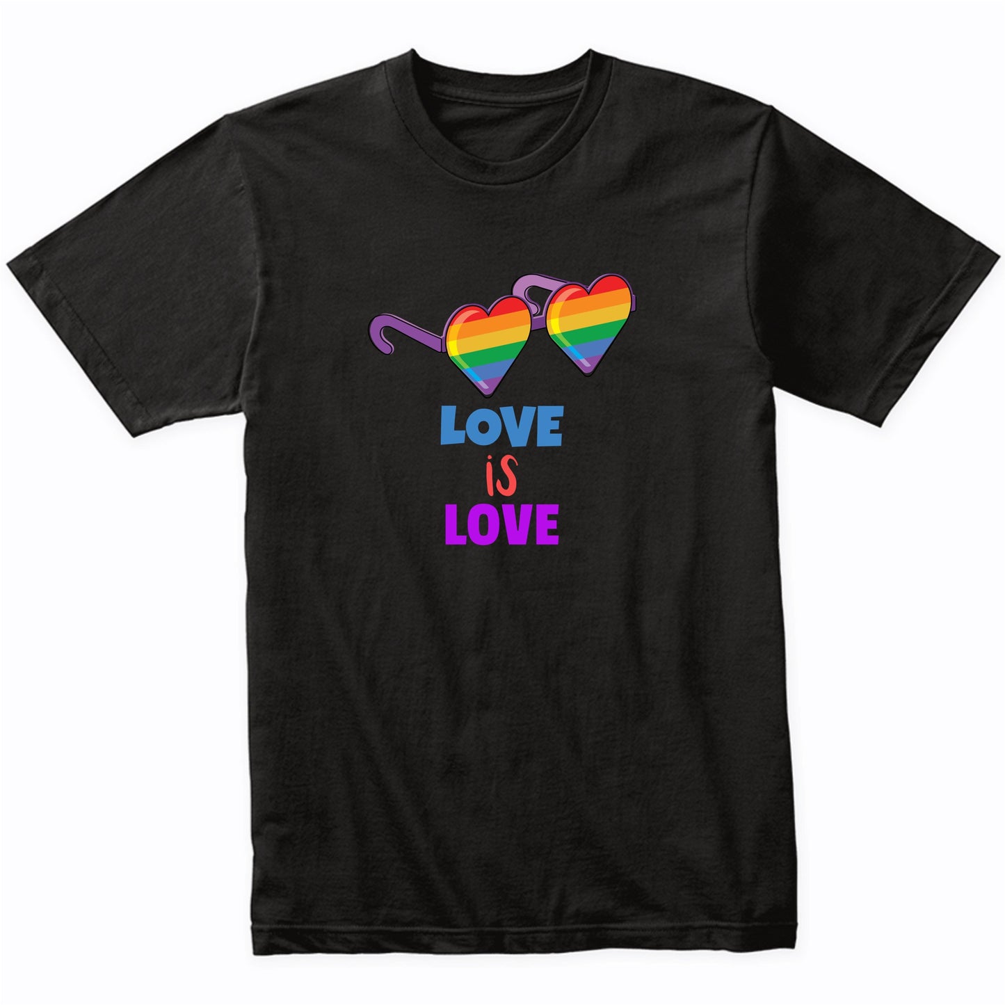 Love Is Love Gay Pride LGBTQ Rainbow Sunglasses T-Shirt