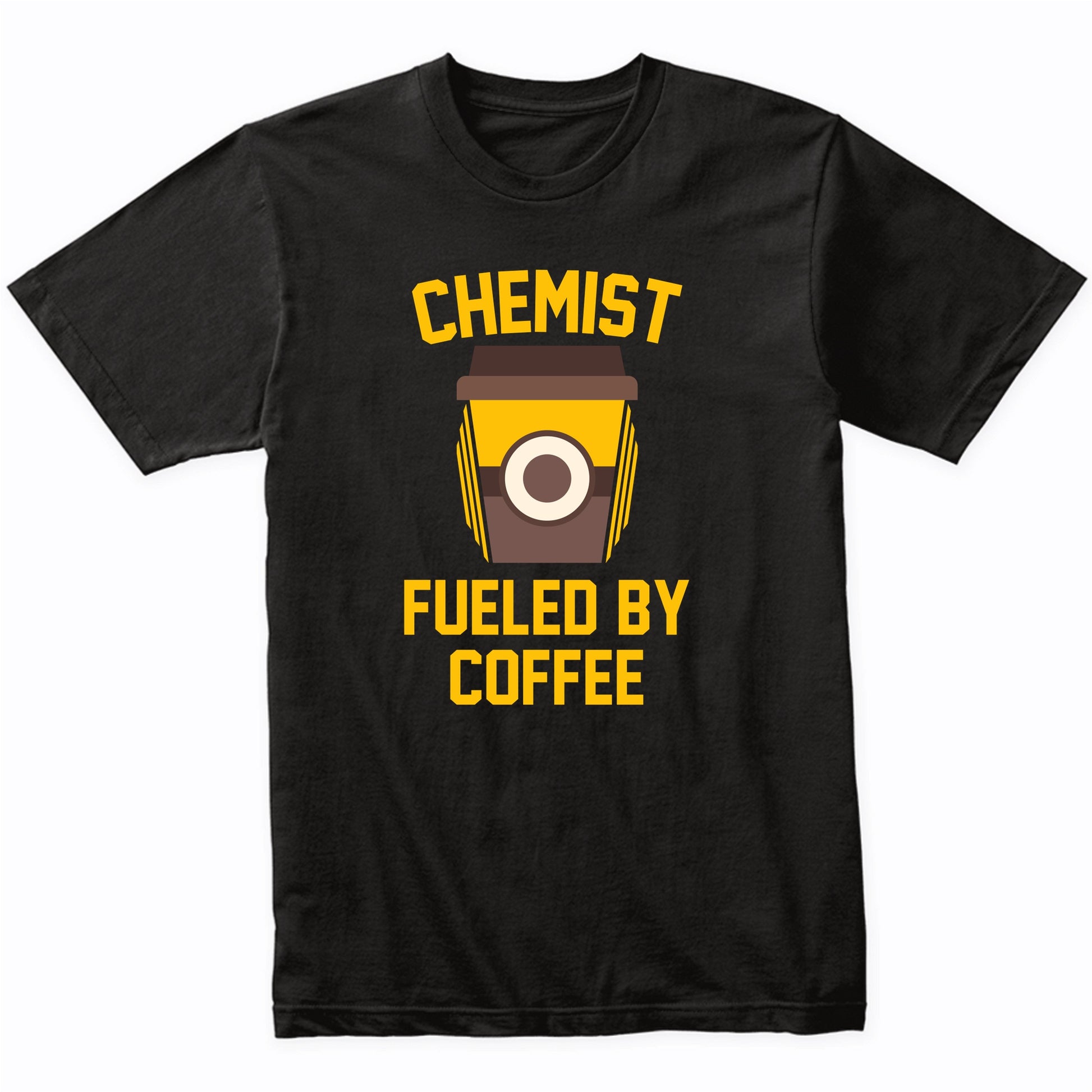 Chemist Fueled By Coffee Funny Chemistry Shirt