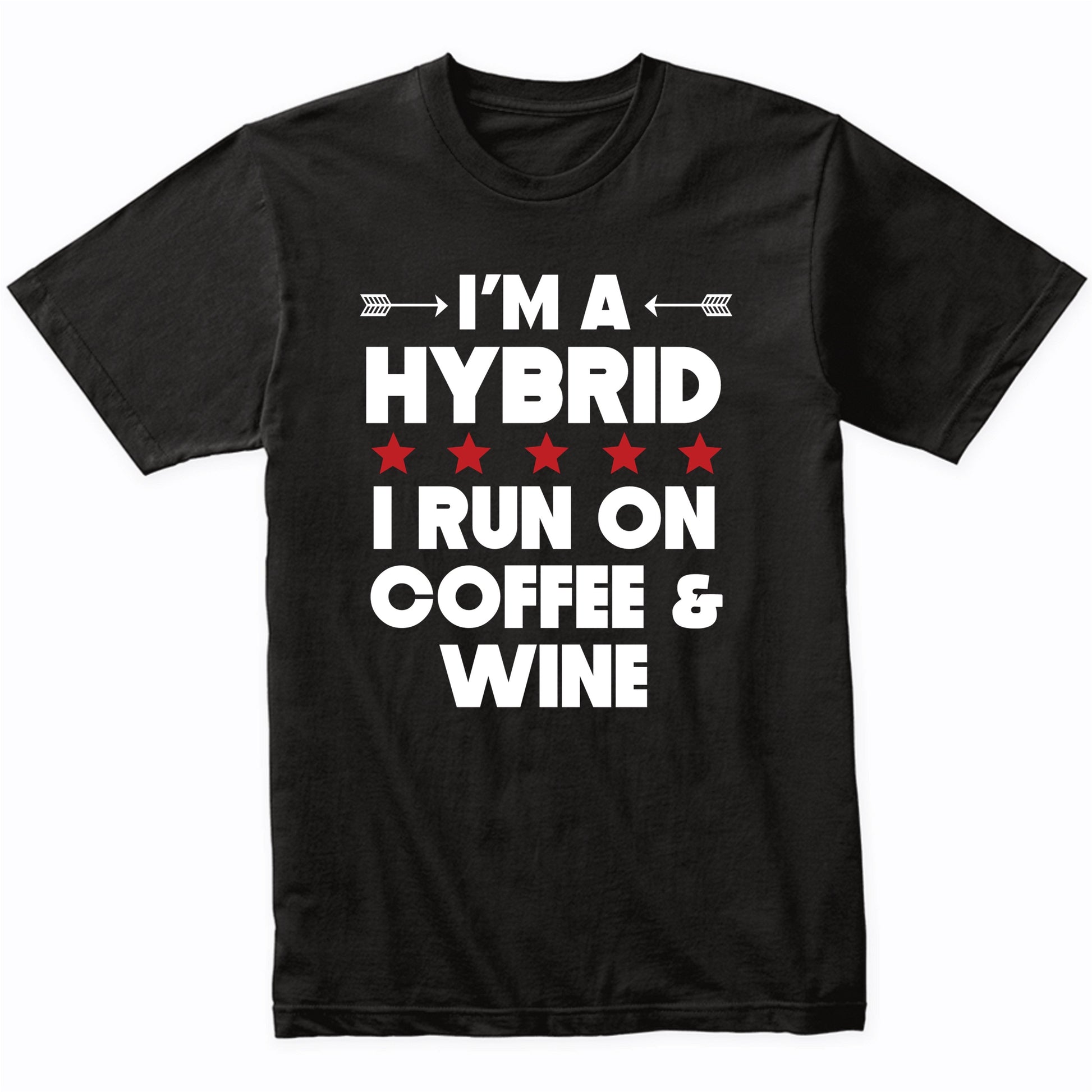 I'm A Hybrid I Run On Coffee And Wine Funny T-Shirt
