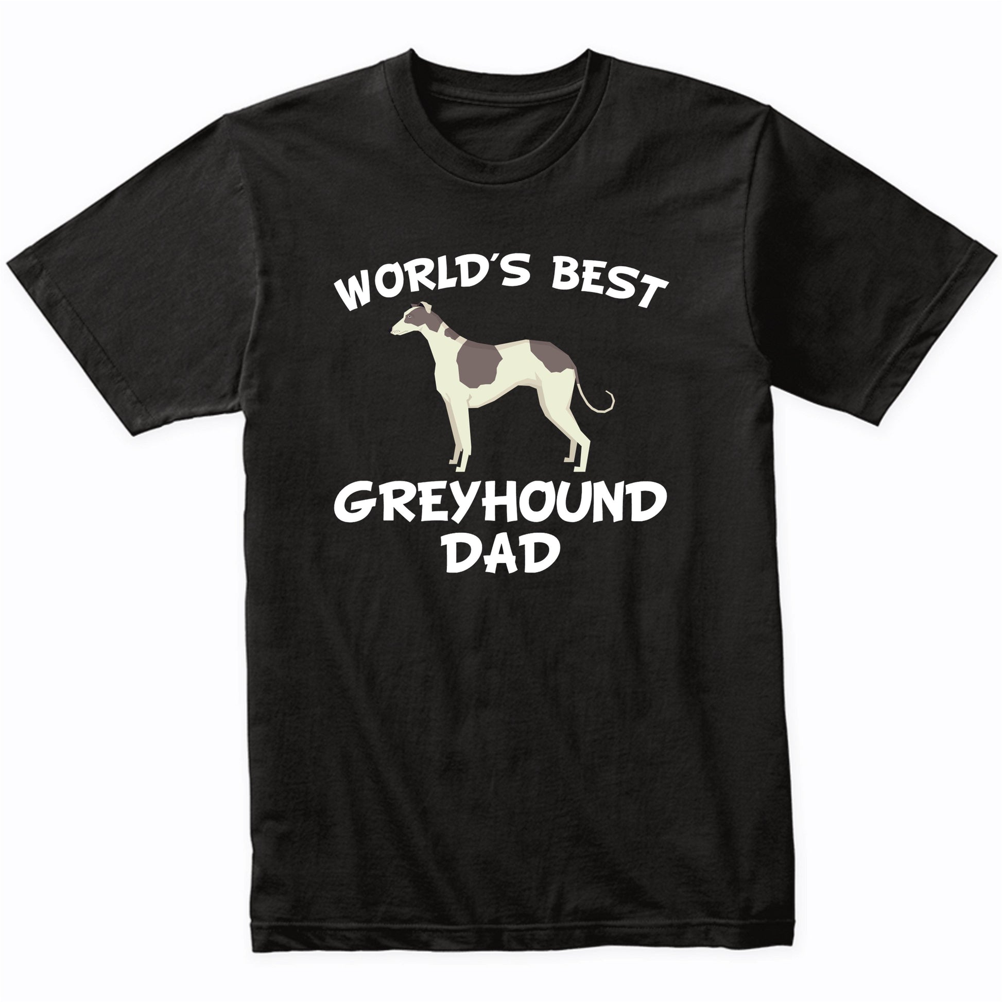 World's Best Greyhound Dad Dog Owner Shirt