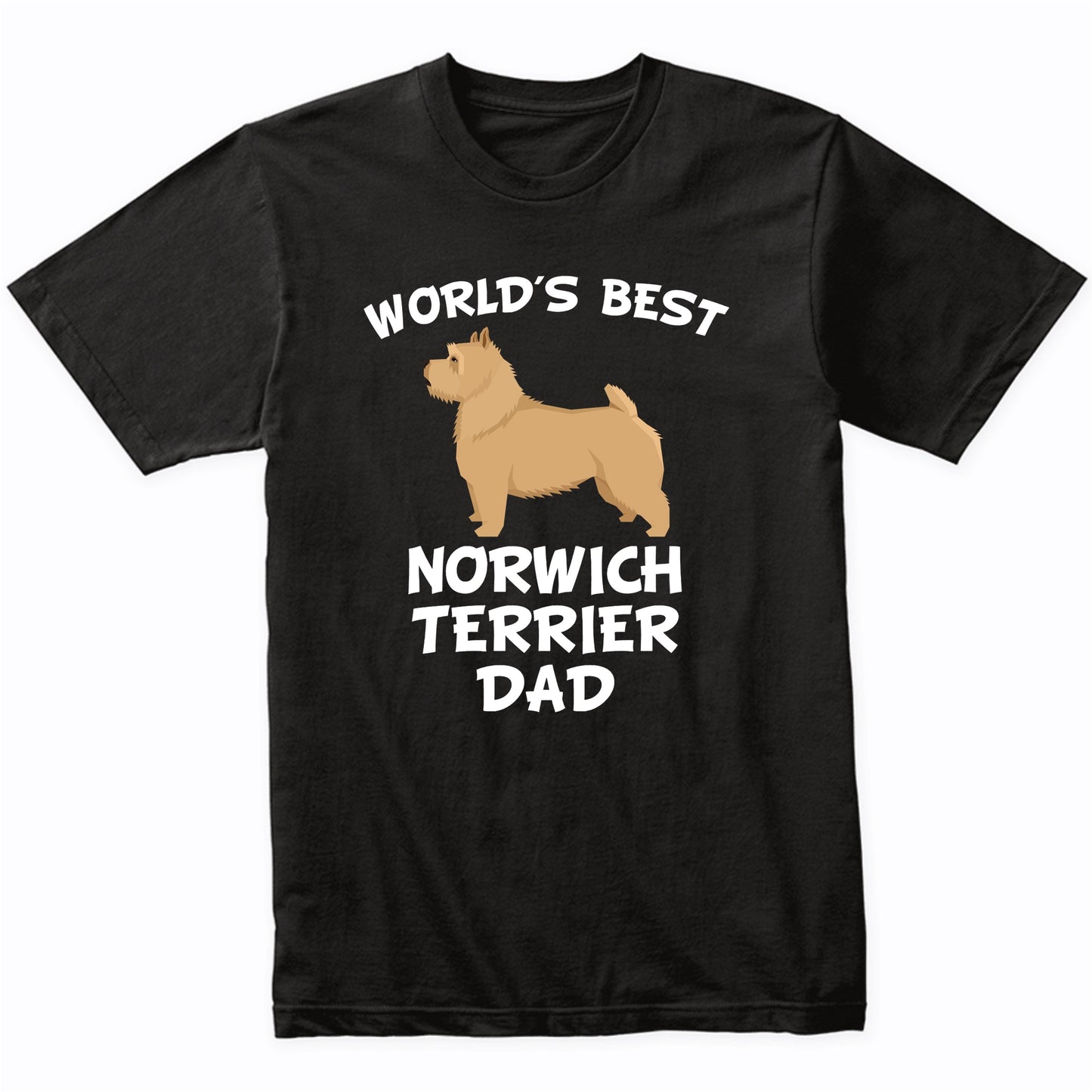 World's Best Norwich Terrier Dad Dog Owner Shirt