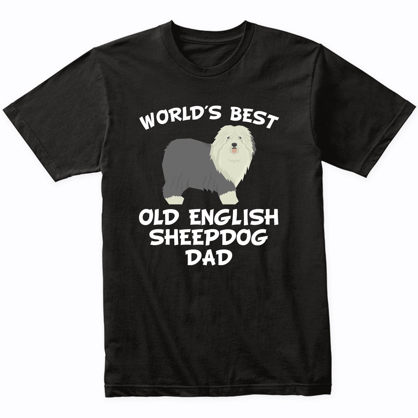 World's Best Old English Sheepdog Dad Dog Owner Shirt