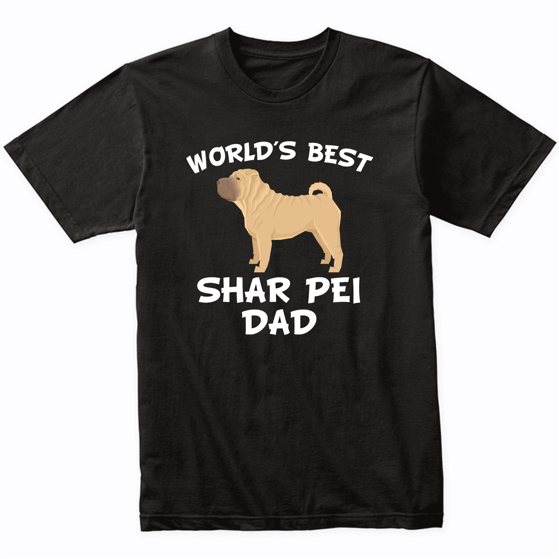 World's Best Shar Pei Dad Dog Owner Shirt