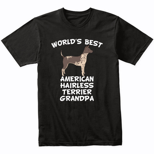 World's Best American Hairless Terrier Grandpa Shirt