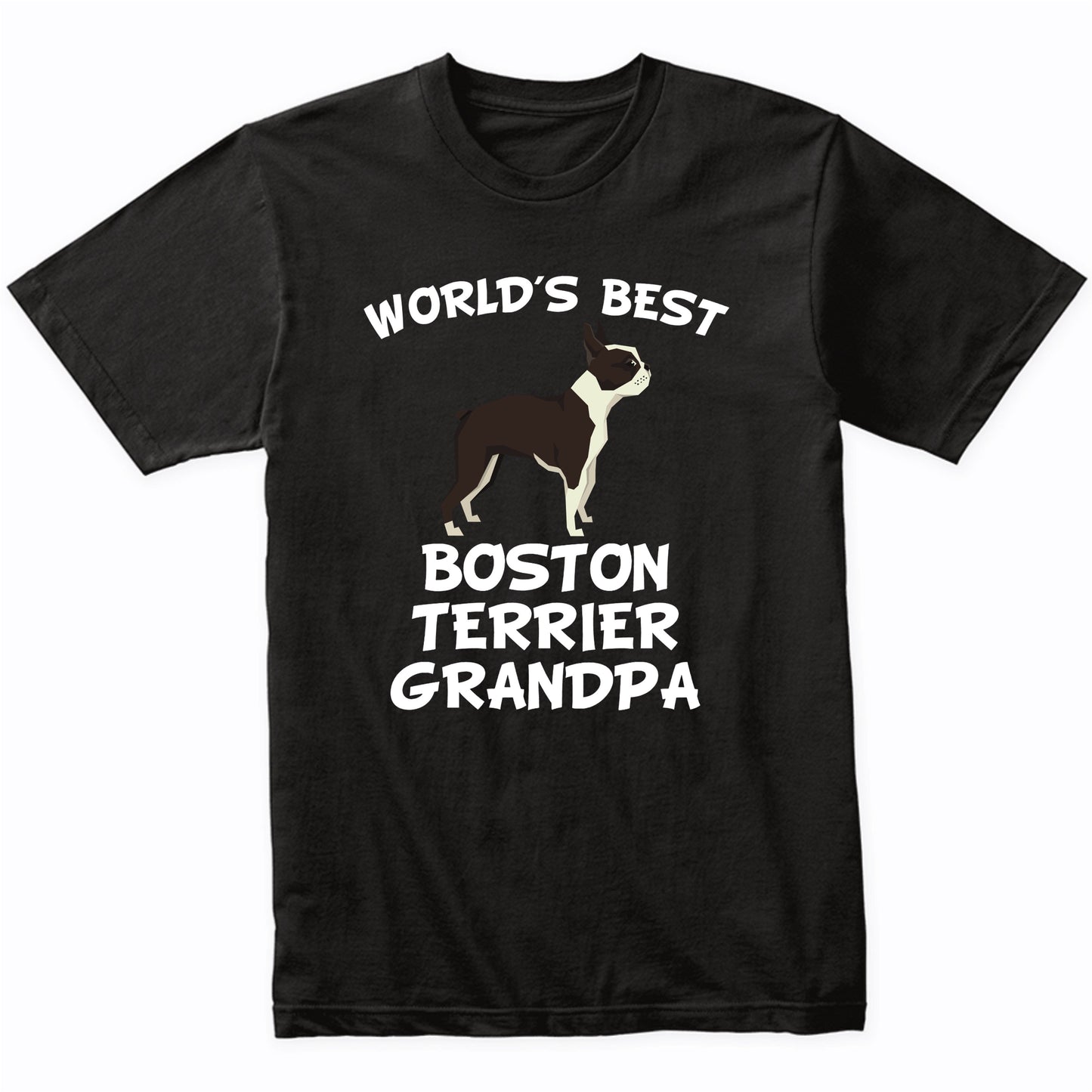 World's Best Boston Terrier Grandpa Shirt