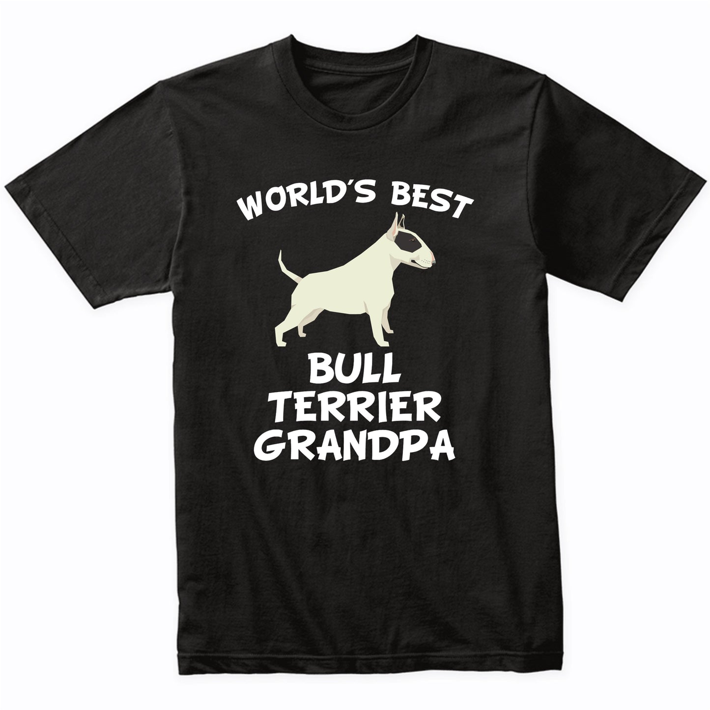 World's Best Bull Terrier Grandpa Shirt