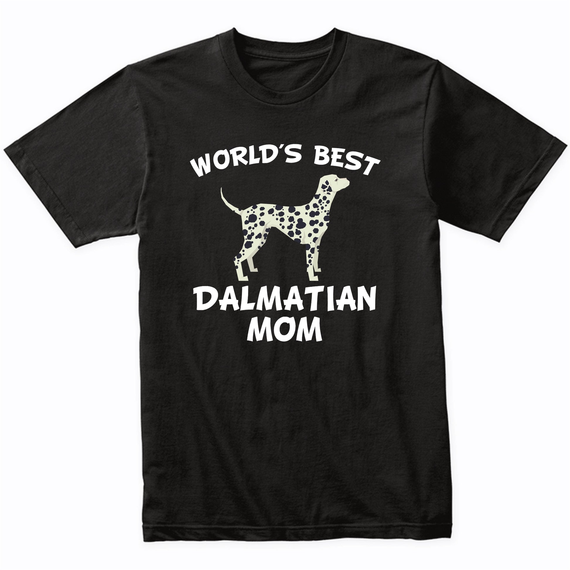 World's Best Dalmatian Mom Dog Owner Shirt