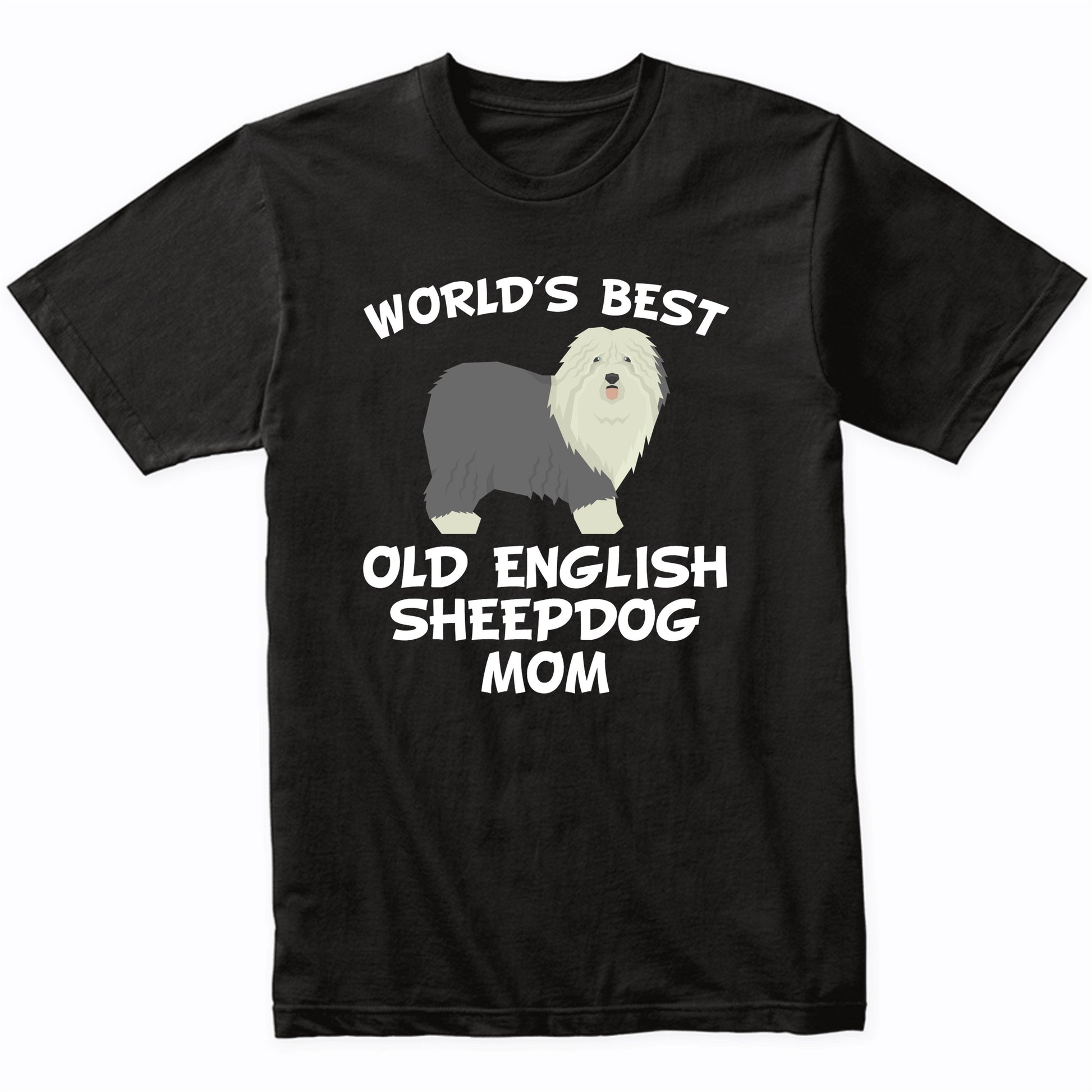 World's Best Old English Sheepdog Mom Dog Owner Shirt