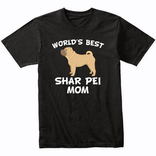 World's Best Shar Pei Mom Dog Owner Shirt