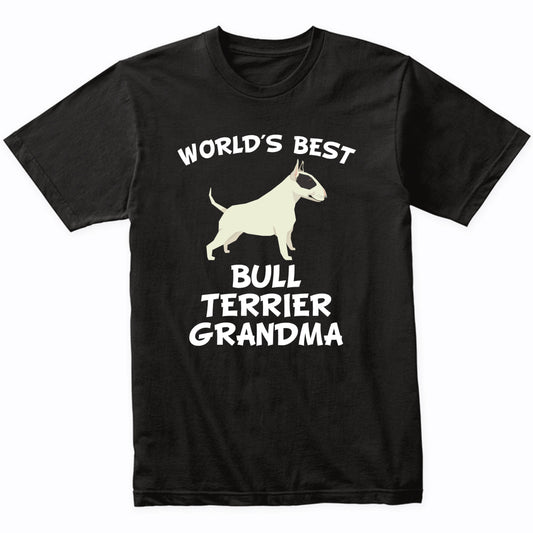 World's Best Bull Terrier Grandma Shirt