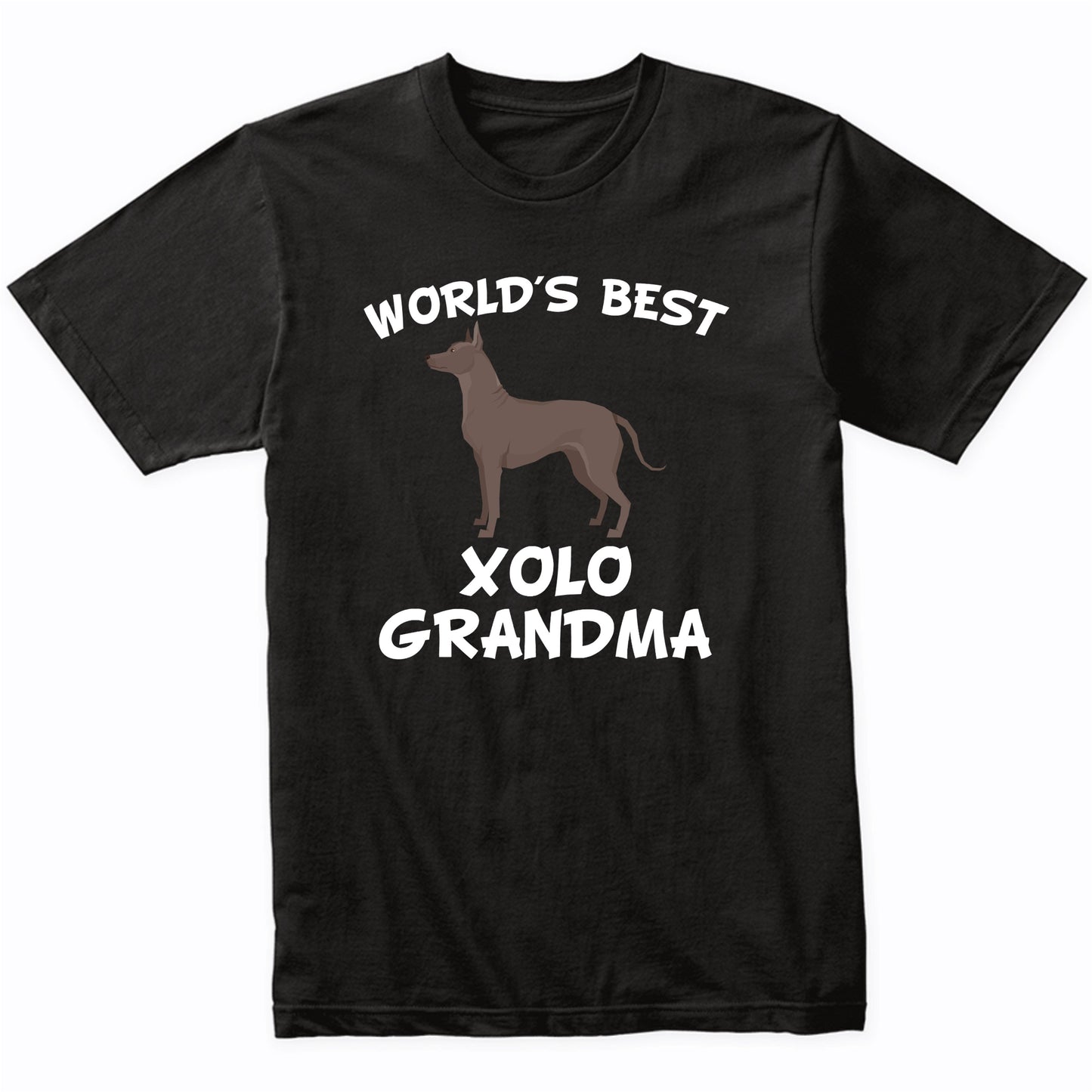 World's Best Xolo Grandma Shirt
