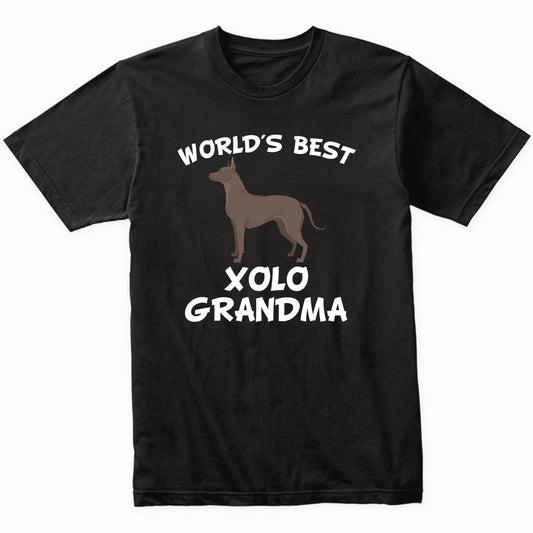 World's Best Xolo Grandma Shirt