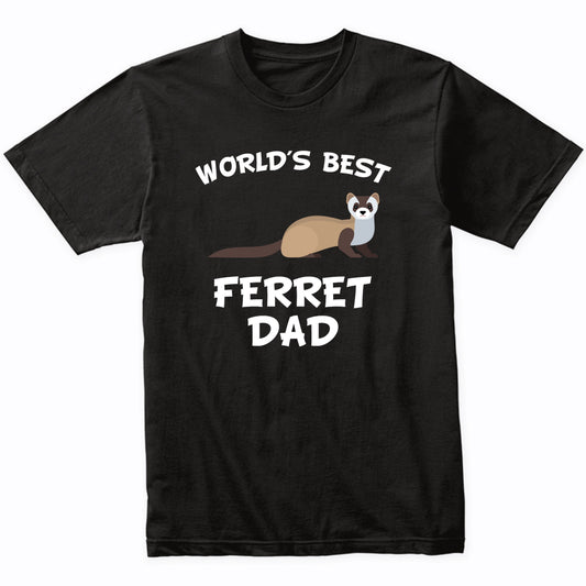 World's Best Ferret Dad Ferret Owner T-Shirt