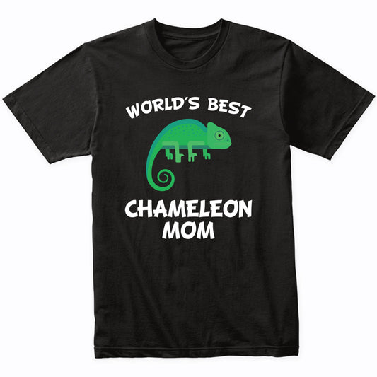 World's Best Chameleon Mom Chameleon Owner T-Shirt
