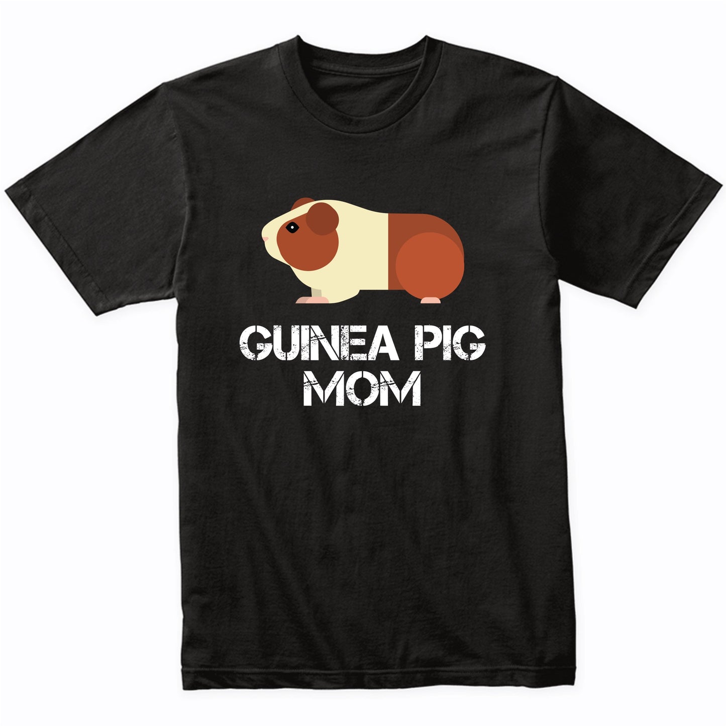 Guinea Pig Mom Shirt - Guinea Pig Owner T-Shirt