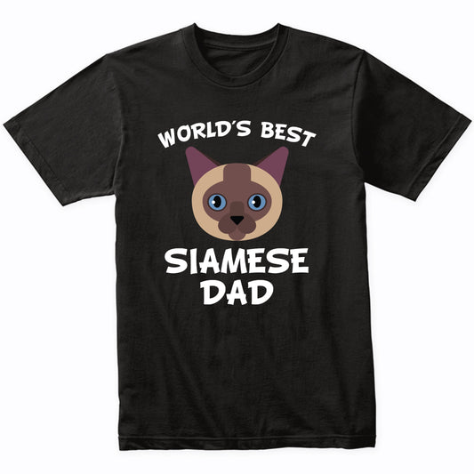 World's Best Siamese Dad Cat Owner T-Shirt